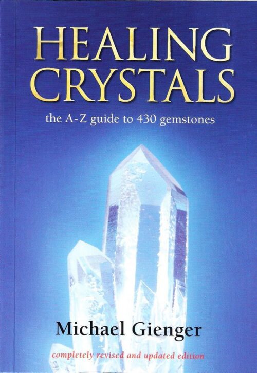 100050 Healing Crystals the AZ guide to 430 gemstones